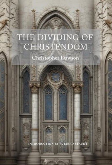 The Dividing of Christendom