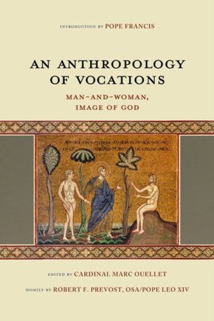 Towards an Anthropology of Vocations - Man-and-Woman, the Image of God