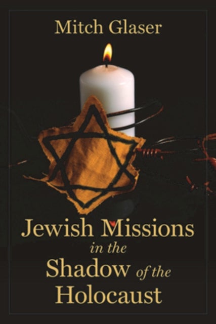 Jewish Missions in the Shadow of the Holocaust