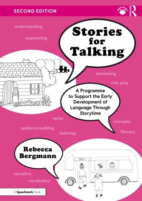 Stories for Talking - A Programme to Support the Early Development of Language Through Storytime