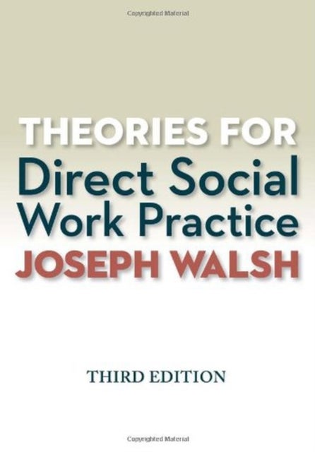 Theories for Direct Social Work Practice (Book Only)