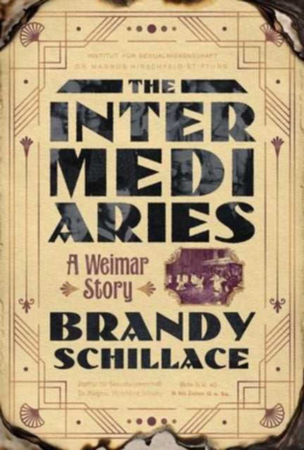 The Intermediaries – A Weimar Story - A Weimar Story