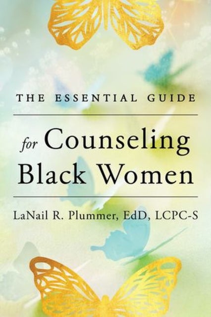 The Essential Guide for Counseling Black Women