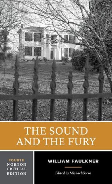 The Sound and the Fury - A Norton Critical Edition