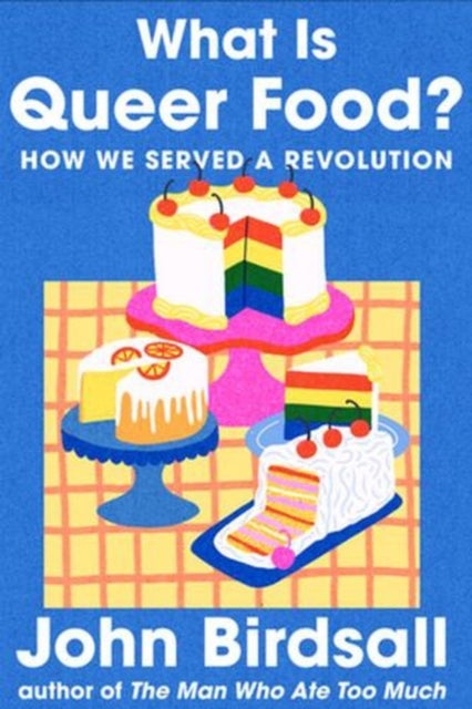 What Is Queer Food? – How We Served a Revolution