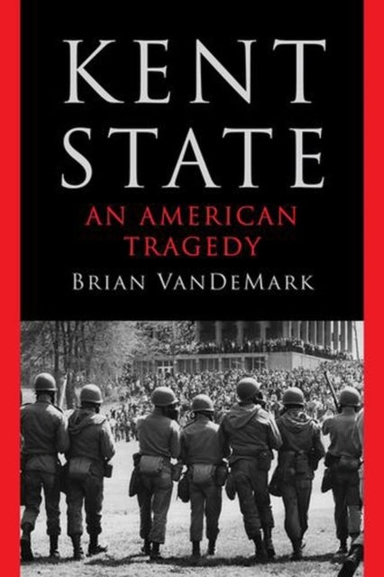 Kent State - An American Tragedy