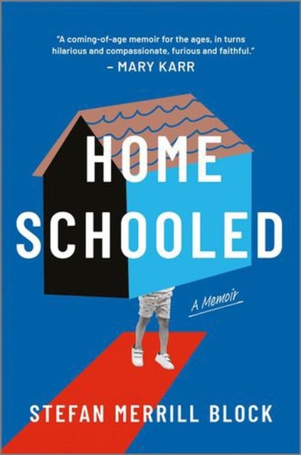 Homeschooled - A Memoir
