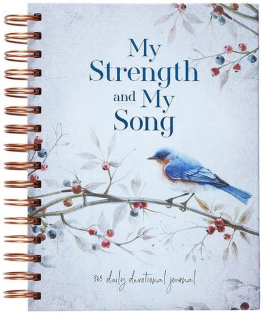My Strength and My Song - 365 Daily Devotional Journal