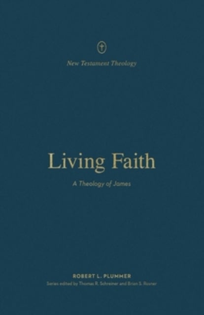 Living Faith – A Theology of James
