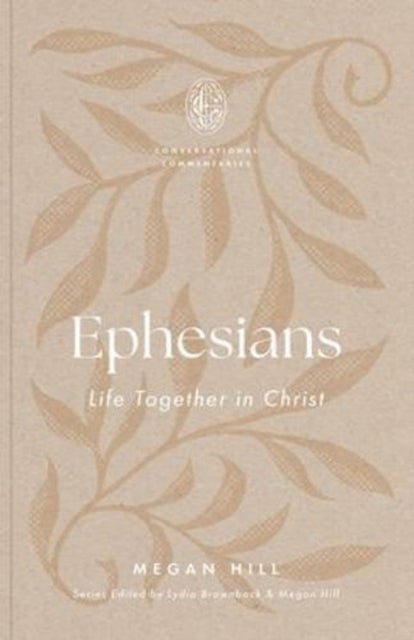 Ephesians - Life Together in Christ