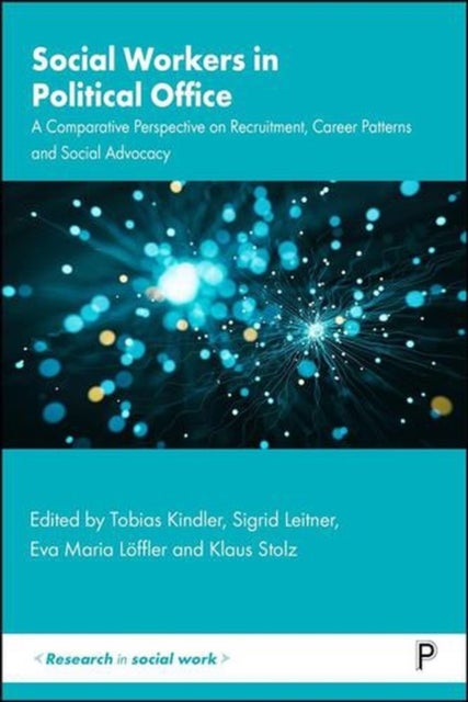 Social Workers in Political Office – A Comparative  Perspective on Recruitment, Career Patterns and Social Advocacy