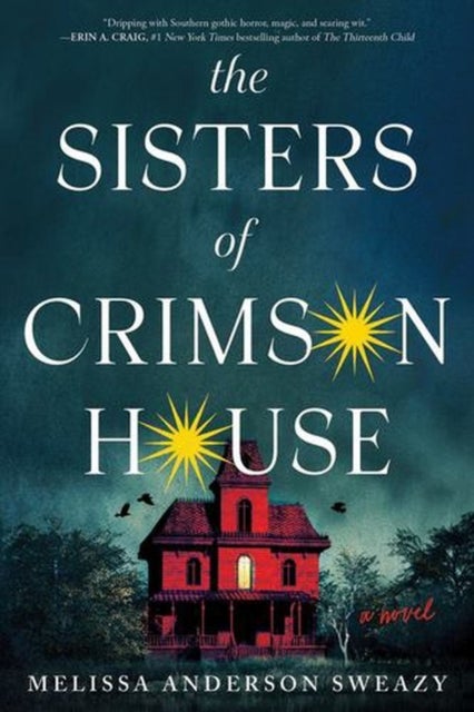 The Sisters of Crimson House - A Novel