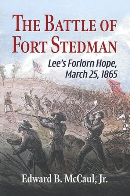 The Battle of Fort Stedman