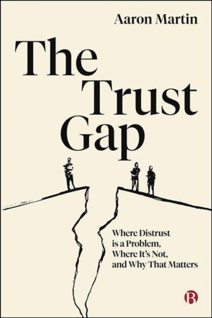 The Trust Gap