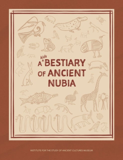 A Kid's Bestiary of Ancient Nubia