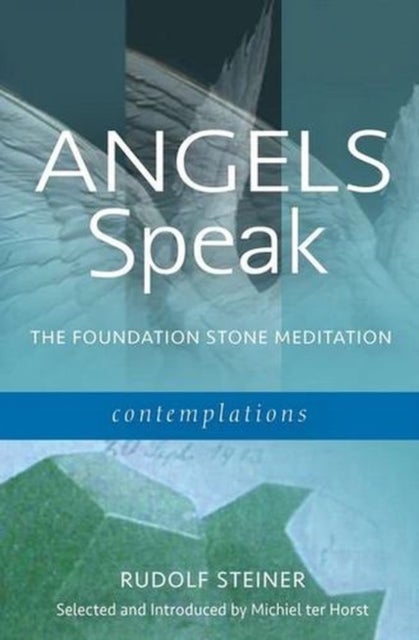 Angels Speak the Foundation Stone Meditation