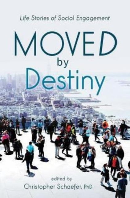 Moved by Destiny