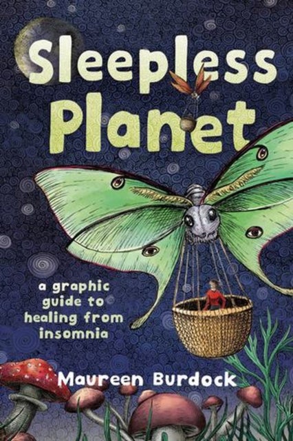 Sleepless Planet – A Graphic Guide to Healing from  Insomnia - A Graphic Guide to Healing from Insomnia