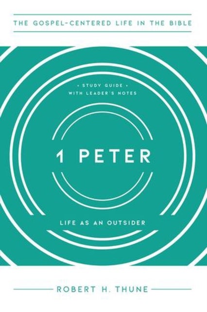 1 Peter – Life as an Outsider - Life as an Outsider