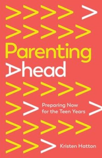 Parenting Ahead – Preparing Now for the Teen Years