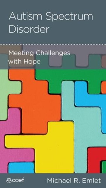 Autism Spectrum Disorder – Meeting Challenges with Hope - Meeting Challenges with Hope
