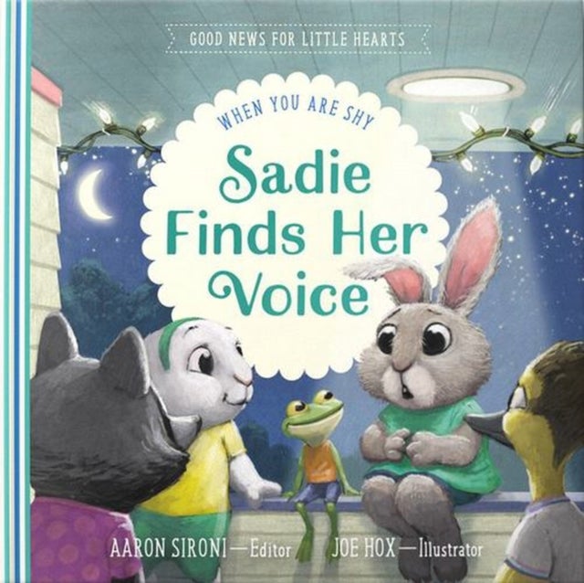 Sadie Finds Her Voice - When You Feel Shy