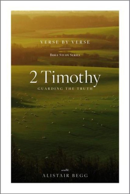 2 Timothy - Guarding the Truth