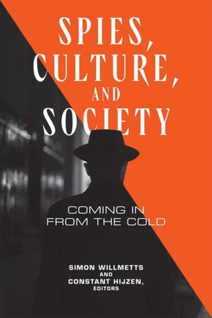 Spies, Culture, and Society - Coming in from the Cold