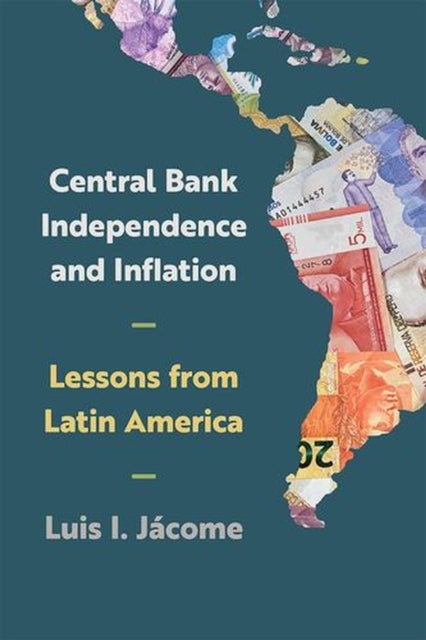 Central Bank Independence and Inflation - Lessons from Latin America