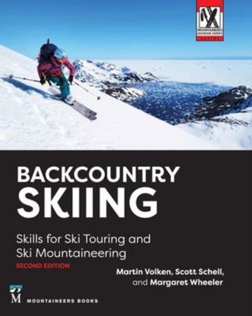 Backcountry Skiing - Skills for Ski Touring and Ski Mountaineering