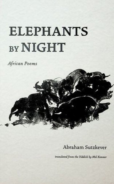 Elephants by Night - African Poems