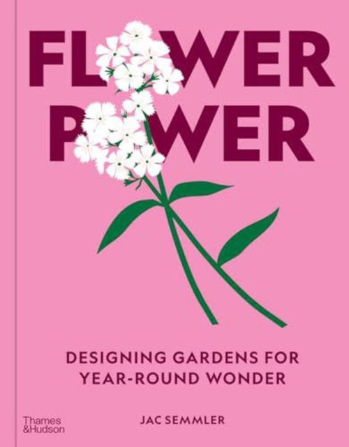 Flower Power - Designing gardens for year-round wonder