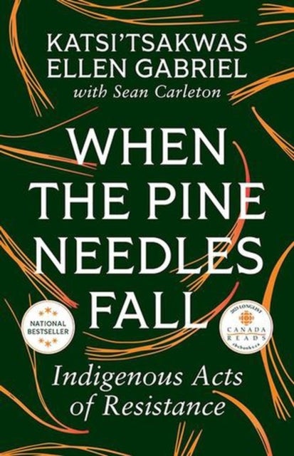 When the Pine Needles Fall - Indigenous Acts of Resistance