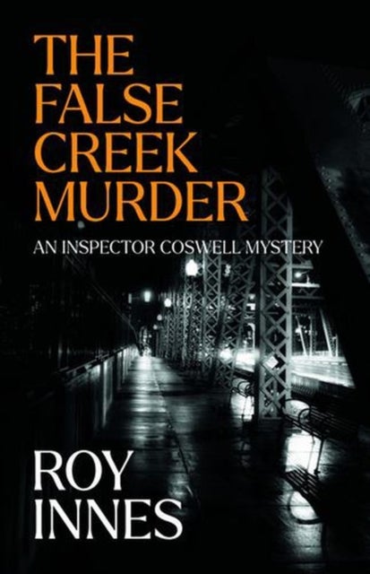 The False Creek Murder