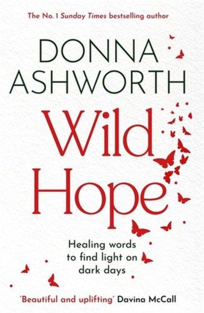 Wild Hope - The inspirational No 1 Sunday Times bestseller