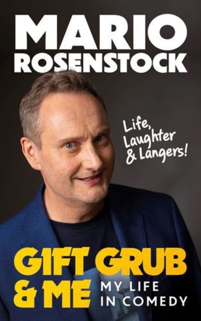 Gift Grub & Me - My Life in Comedy
