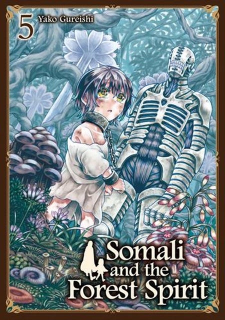 Somali and the Forest Spirit Vol. 5