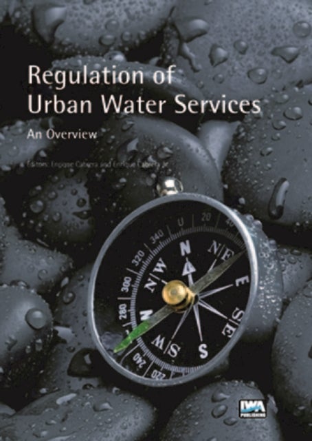 Regulation of Urban Water Services - An Overview