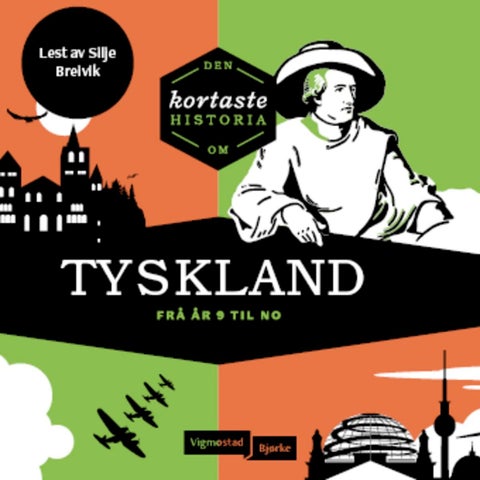 Den kortaste historia om Tyskland - frå år ni til no