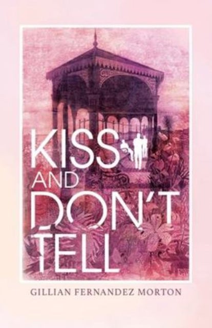 Kiss and Don’t Tell