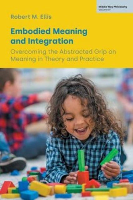 Embodied Meaning and Integration
