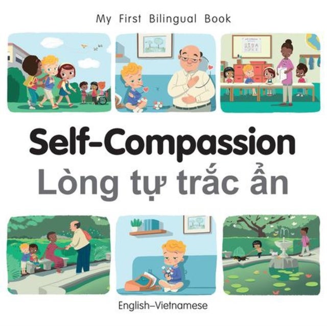 My First Bilingual Book-Self-Compassion (English-Vietnamese)