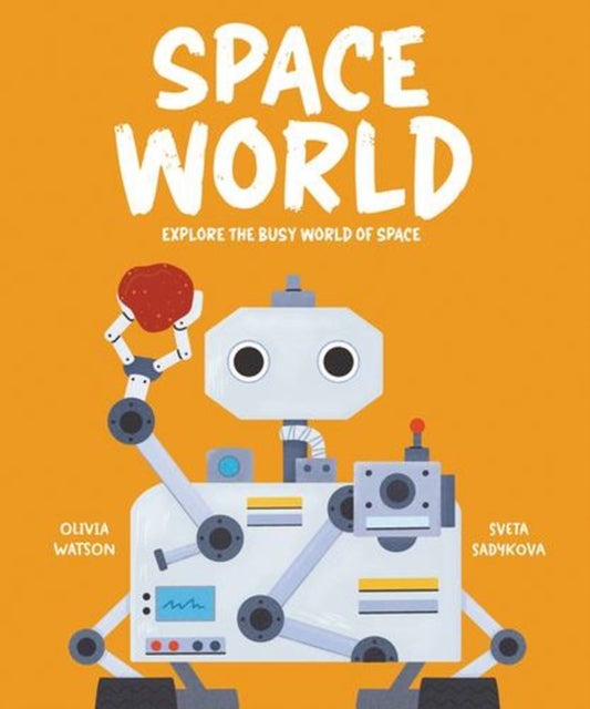 Space World - Explore the busy world of space