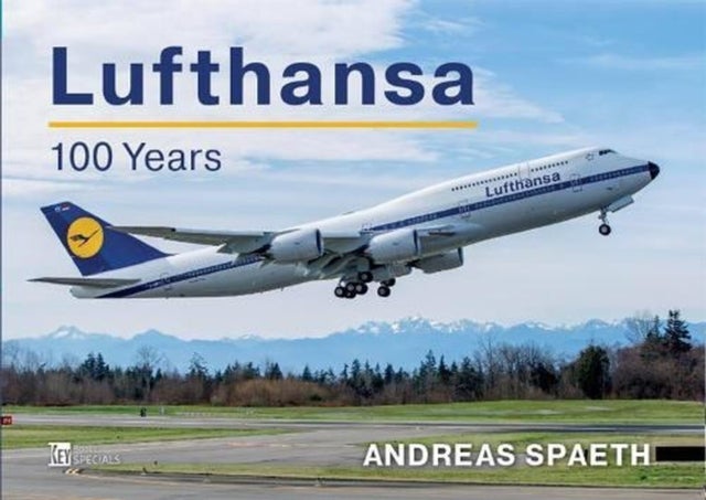 Lufthansa: The Complete History;