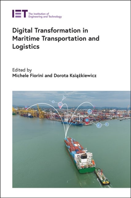 Digital Transformation in Maritime Transportation and Logistics