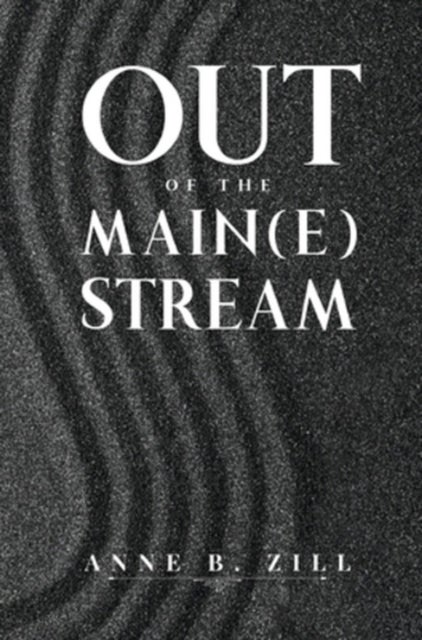 Out of the Main(e) Stream