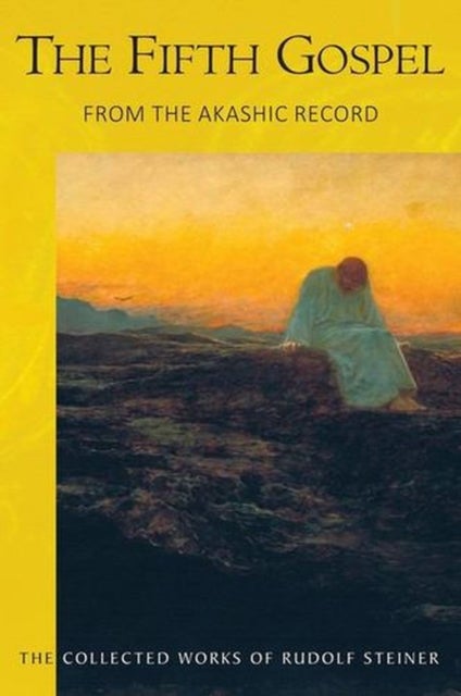 The The Fifth Gospel - From the Akashic Record