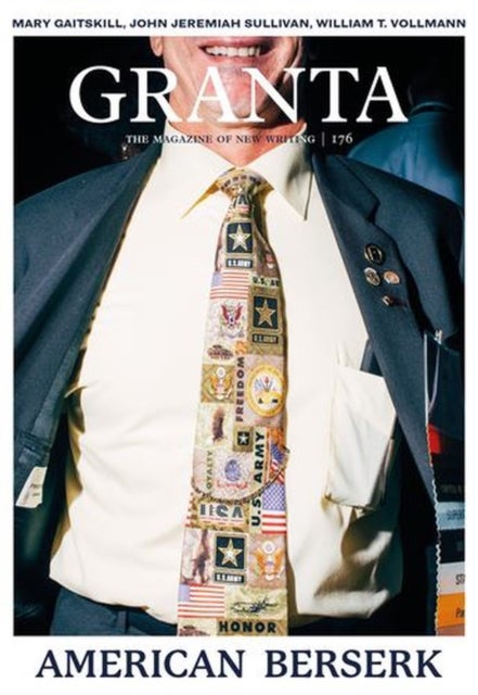 Granta 176 - American Berserk