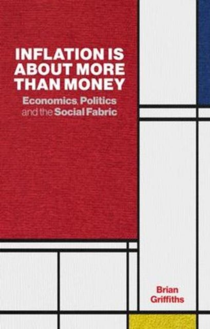 Inflation Is About More Than Money