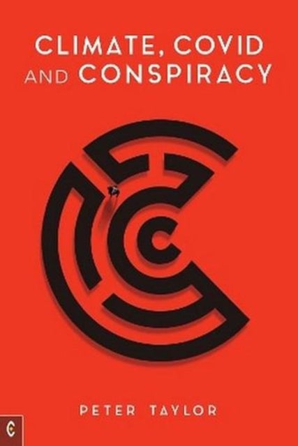 Climate, Covid and Conspiracy